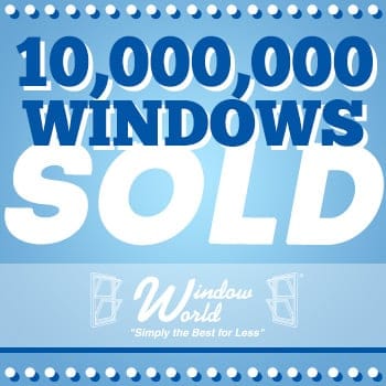 Window World Sells 10,000,000th Window
